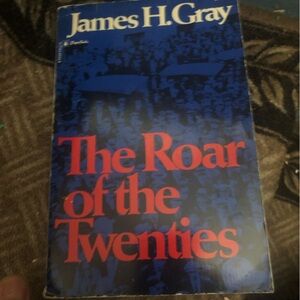 Vintage 1975 The Roar of the Twenties by James H. Gray